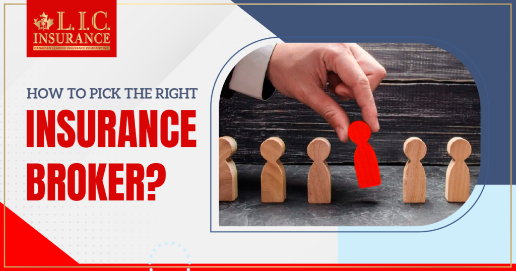 How to picck the right Insurance Broker