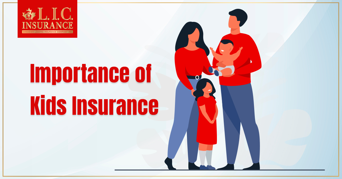 Importance of Kids Insurance