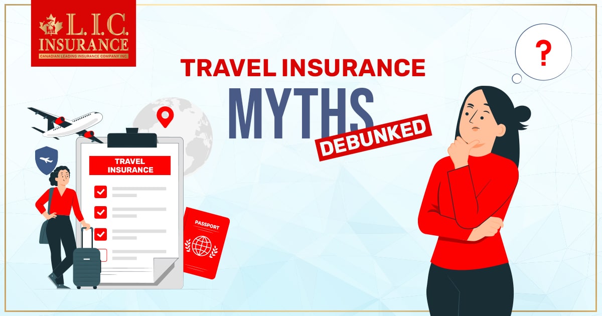 Myths About Travel Insurance in Canada Debunked