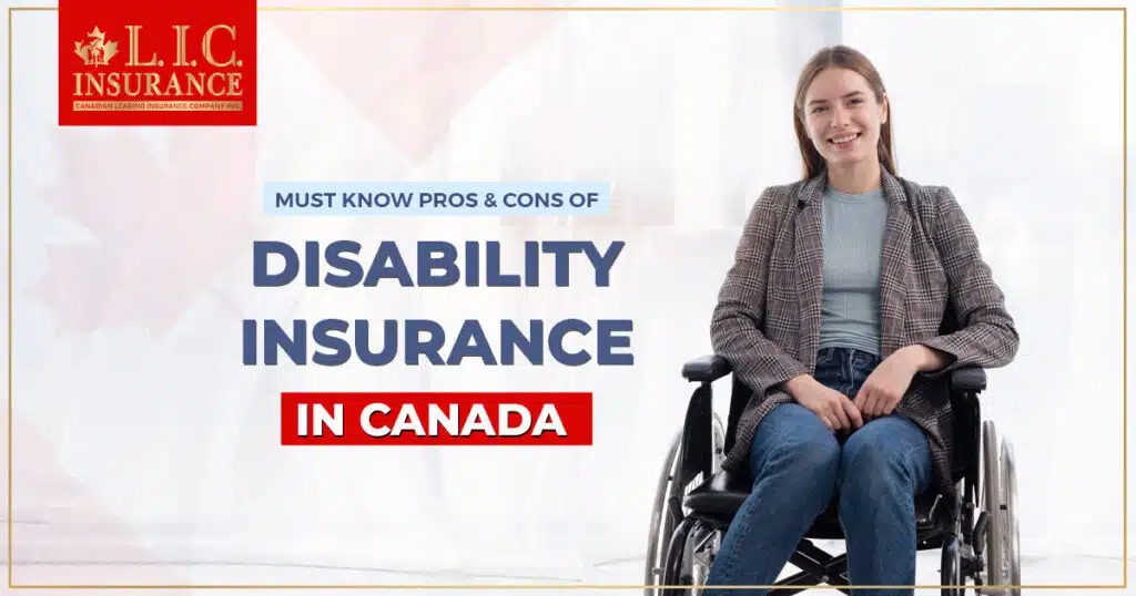 Pros & Cons of Disability Insurance in Canada