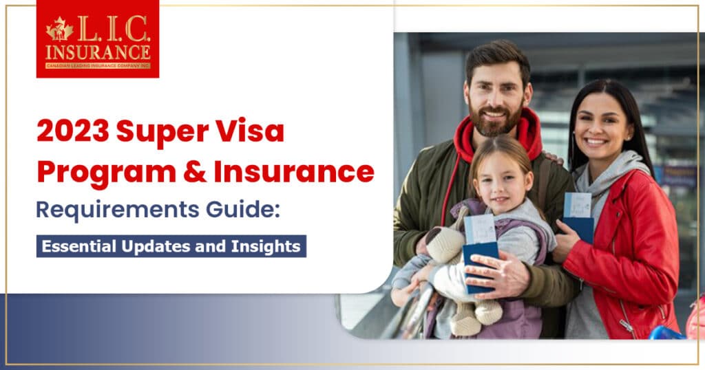 2023 Super Visa Program and Insurance Requirements