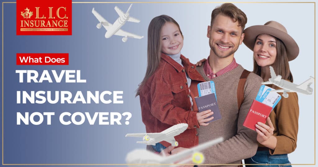What does travel insurance not cover
