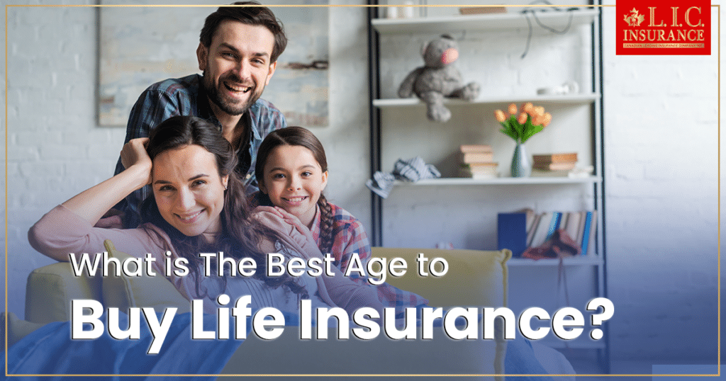 What is the best age to buy Life Insurance