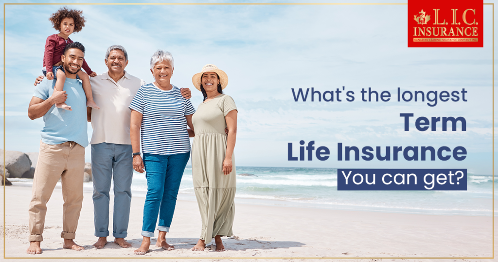 What's the longest Term Life Insurance you can get