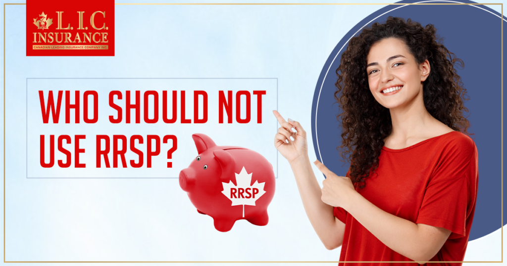 Who should not use RRSP