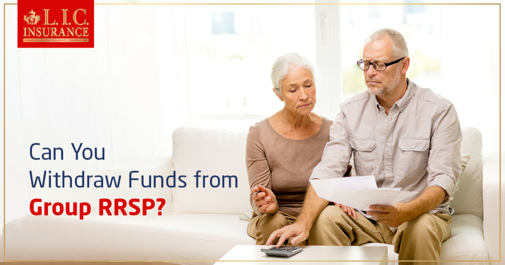 Can you withdraw funds from Group RRSP