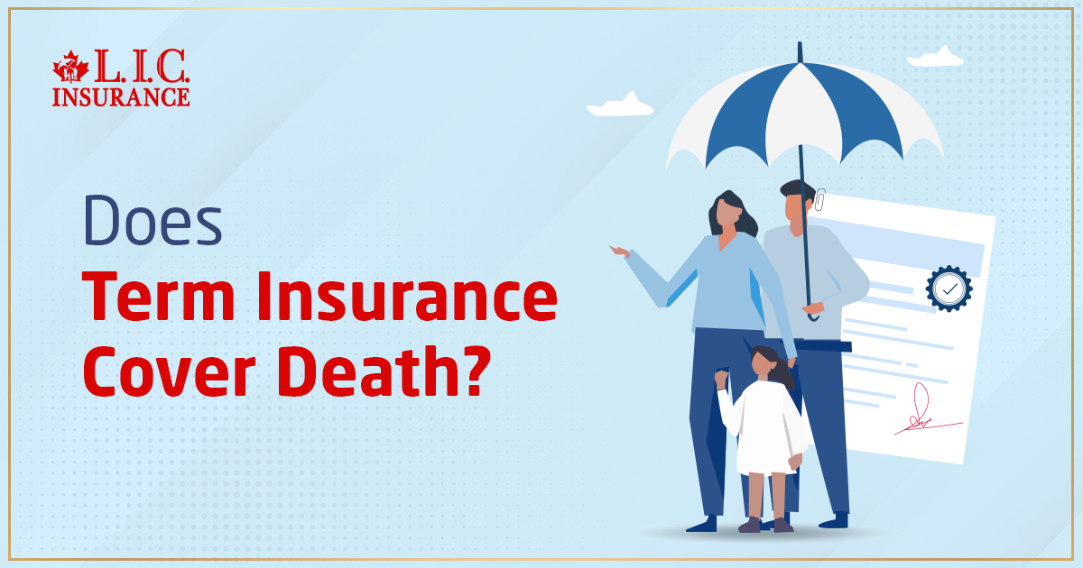 Does Term Insurance Cover Death?