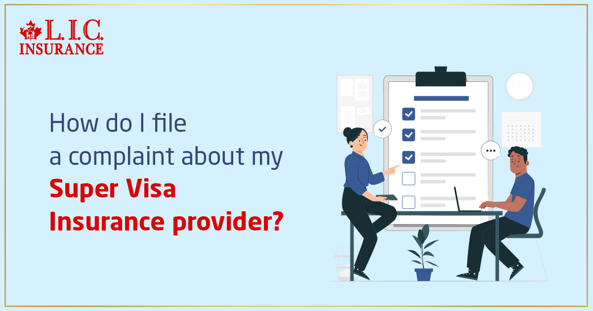 How Do I File a Complaint About My Super Visa Insurance Provider