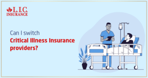 Can I Switch Critical Illness Insurance Providers
