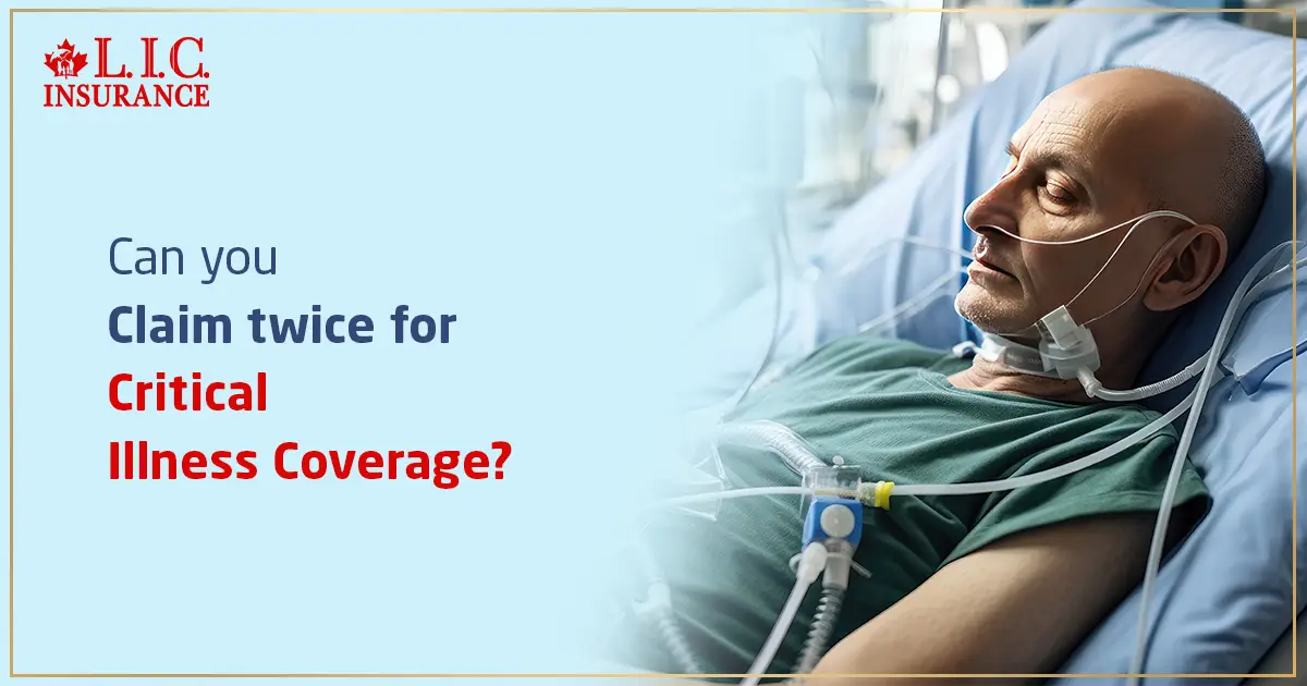 Can You Claim Twice for Critical Illness Coverage