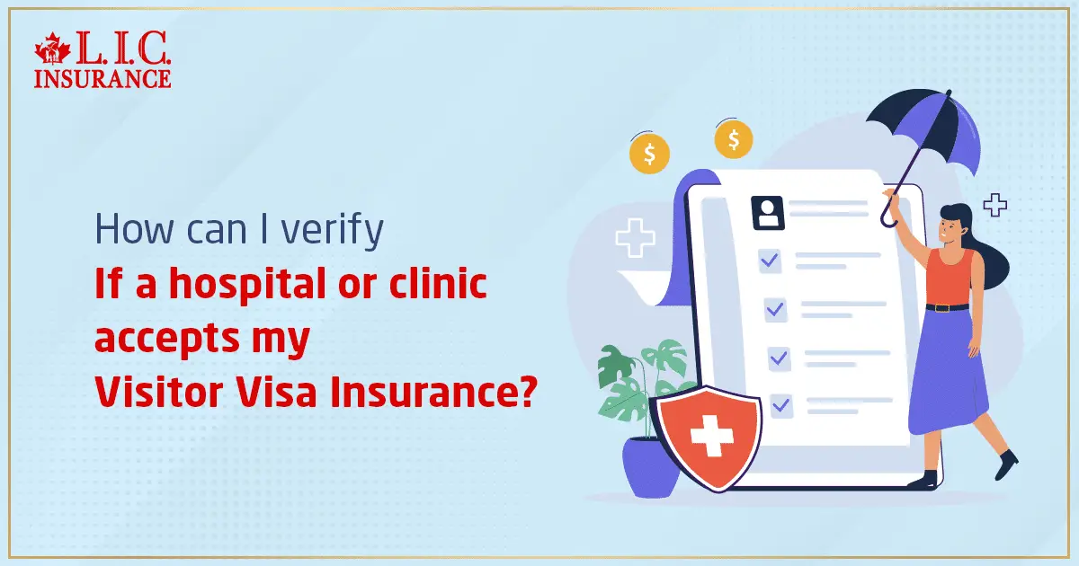 How Can I Verify If a Hospital or Clinic Accepts My Visitor Visa Insurance