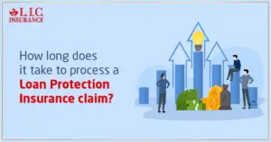 How Long Does It Take to Process a Loan Protection Insurance Claim
