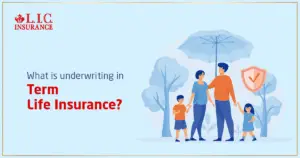 What Is Underwriting in Term Life Insurance