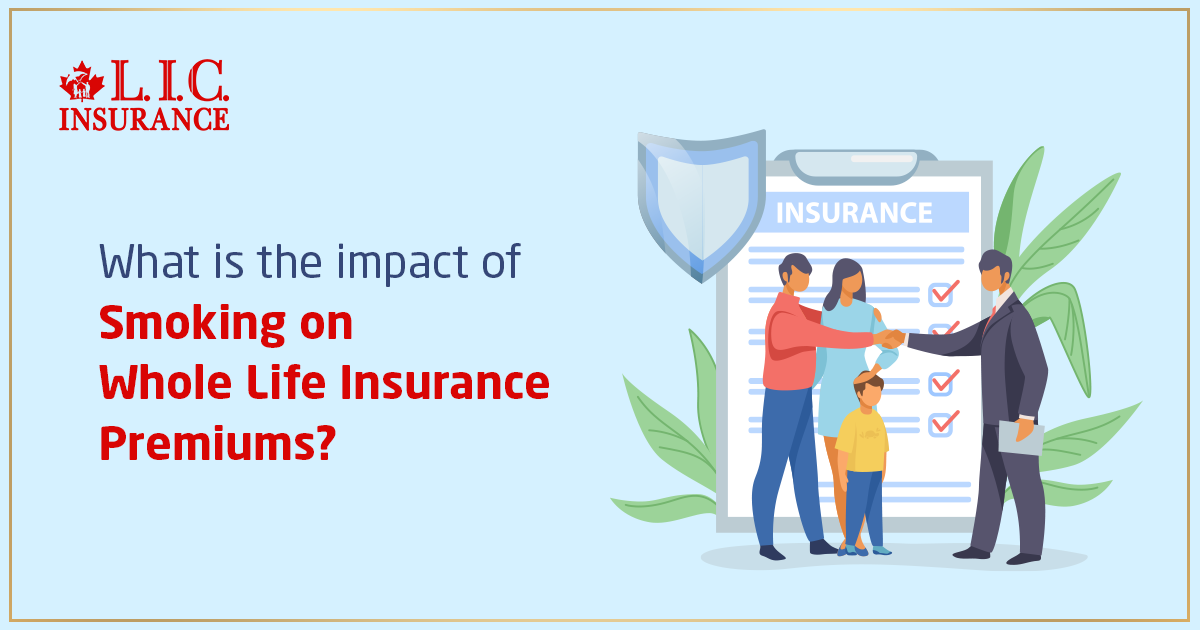 What Is the Impact of Smoking on Whole Life Insurance Premiums