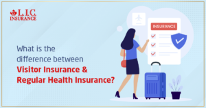 What is the difference between visitor insurance and regular health insurance