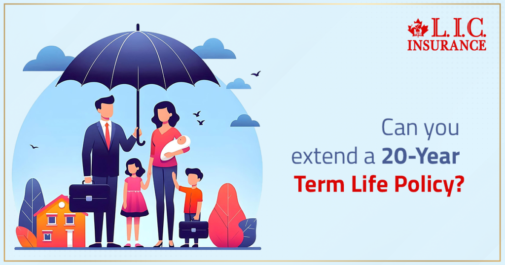 Can You Extend a 20-Year Term Life Policy