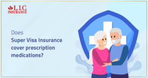 Does Super Visa Insurance cover prescription medications