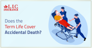 Does The Term Life Cover Accidental Death