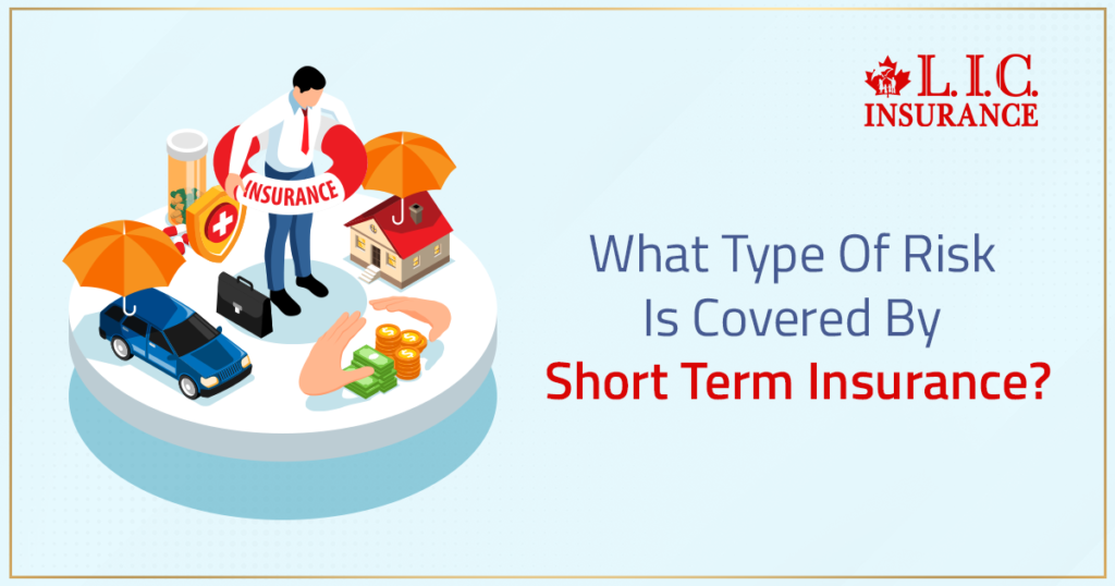 What Type Of Risk Is Covered By Short Term Insurance