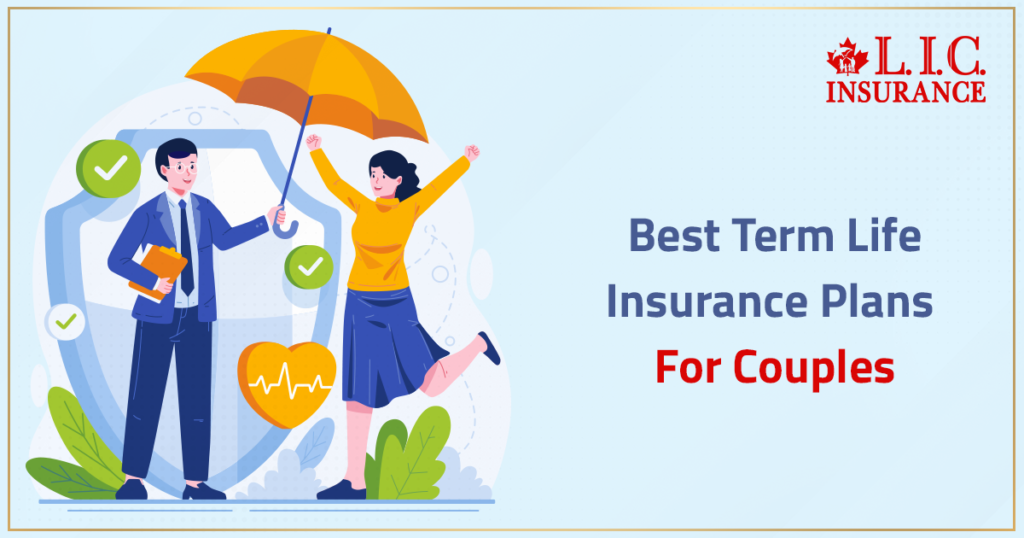 Best Term Life Insurance Plans For Couples